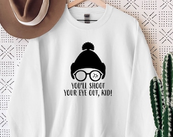 You'll Shoot Your Eye Out Kid Sweatshirt, A Christmas Story Sweater, Funny Christmas Sweater,Christmas Party Sweater,Merry Christmas Sweater