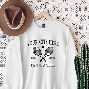 Sweat personnalisable club de tennis de ville, cadeau personnalisé club de tennis de pays, sweat club de tennis pour équipe de tennis, nom personnalisé tennis de groupe