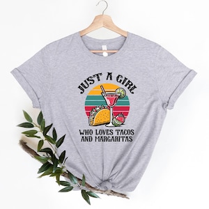 Chemise Just a Girl Who Loves Tacos & Margaritas, T-shirt mexicain Cinco De Mayo pour femme, chemise pour elle pour Cinco de Mayo, chemise Cinco Celebration