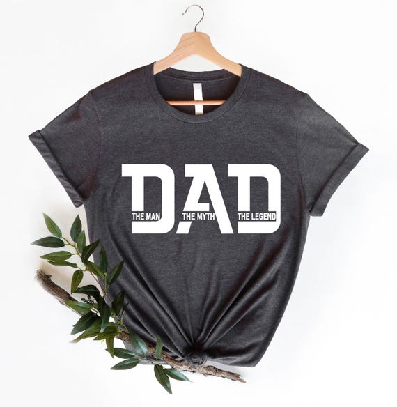 "Dad The Man The Myth The Legend" T-Shirt - Funny Gift For Father, Grandpa (Unisex Sizes)