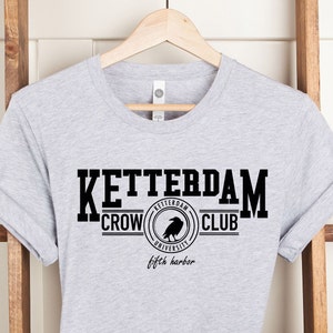 Ketterdam Crow Club Shirt, sechs Krähen, Studentengeschenk, Geschenk für Studenten, Bildungs-T-Shirt, Sekundarschule, Unisex-Kleidung, Erwachsene T-Shirts