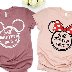 Best Sister Ever, Best Brother Ever, Bro-Sis Matching Shirts, Family is Everything, Mickey Mouse Bro, Minnie Mouse Sister, Disney Lovers Tee