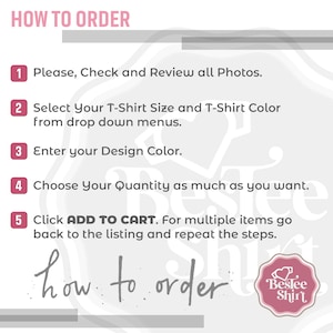Pu&ograve; includere: Grafica su come ordinare con cinque passaggi numerati. Passaggio 1: Si prega di controllare e rivedere tutte le foto. Passaggio 2: Selezionare la taglia e il colore della T-shirt dai menu a tendina. Passaggio 3: Inserire il colore del design. Passaggio 4: Scegliere la quantit&agrave; desiderata. Passaggio 5: Fare clic su AGGIUNGI AL CARRELLO. Per pi&ugrave; articoli, tornare all'elenco e ripetere i passaggi. La grafica include anche il testo "how to order" e un logo che dice "Bestee Shirt".