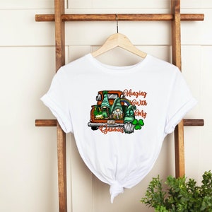 Hanging with my Gnomies St Patrick&#39;s Day Shirt, Cute St Patrick&#39;s Day Shirt, St Patrick&#39;s Happy Tee, Patrick&#39;s Green Shirt