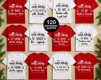 May include: A collection of red and white t-shirts with various Christmas-themed phrases printed on them, such as "Most Likely to Bake Christmas Cookies." The shirts feature a Santa hat graphic and festive text.