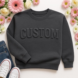 Custom Sweatshirt with Bold Puff Embossed Text on Chest and Sleeve, Personalized Unisex Gift for Men or Women, Raised Text Hoodie