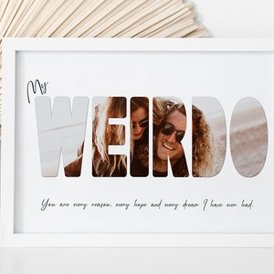 My Weirdo - Personalised Photo Collage / Personalised Gifts / Anniversary Gifts / Digital Collage