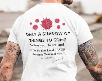 Geheiligter Rebell 'ONLY A SHADOW' Unisex T-Shirt, christliche Kleidung, christliches Geschenk, Glaube, Bibelvers