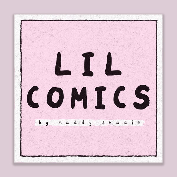 Lil Comics Original Zine | Funny Comic Strips | Digital Illustration | Relatable Slice of Life | Artbook