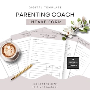 May include: A printable parenting coach intake form template in US Letter size (8.5 x 11 inches). The form includes sections for personal information, children's behavior, family context, and parenting concerns. The template is editable with Canva.