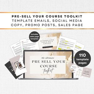 Op de afbeelding: Een laptopscherm waarop de tekst "the ultimate PRE SELL YOUR COURSE toolkit" staat. De laptop is omringd door verschillende documenten en papieren, waaronder een verkooppagina-sjabloon, social media-berichten en e-mailsjablonen. De tekst "110 template pages" is zichtbaar in de rechterbovenhoek van de afbeelding.