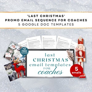 May include: A laptop computer screen displaying a graphic with the text 'last CHRISTMAS email templates for coaches' and a red circle with the text '5 emails'. The laptop is on a white surface with a red and gold nutcracker figurine and a collage of Christmas-themed images.