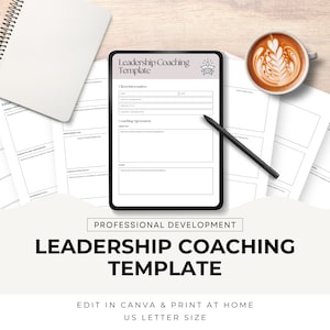 May include: A digital tablet showing a Leadership Coaching Template, with a pen, coffee cup, and notepad. The template includes sections for client information and coaching agreements. The text reads "Professional Development" and "Edit in Canva & Print at Home, US Letter Size."