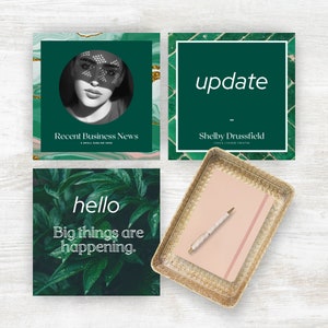 May include: Four social media post designs with green backgrounds. The first post features a black and white photo of a woman with a green background with gold accents. The text reads "Recent Business News". The second post features a green tiled background with white grout. The text reads "update" and "Shelby Drussfield, Coach | Course Creator". The third post features a green leafy background with the text "hello" and "Big things are happening". The fourth post is a blank pink notebook in a woven basket.