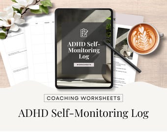 Peut inclure: Une tablette numérique affiche "ADHD Self-Monitoring Log" avec le texte "Worksheets". L'image comprend une tasse de café avec du latte art, un stylo et des feuilles de calcul imprimées. La phrase "Coaching Worksheets" est également visible.