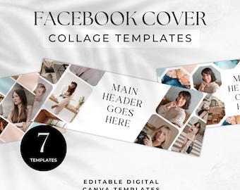 May include: A set of 7 Facebook cover collage templates with a white background and a main header that says "MAIN HEADER GOES HERE". The templates feature a variety of images, including people, nature, and abstract designs. The text "7 TEMPLATES" is displayed in a black circle on the left side of the image. The text "EDITABLE DIGITAL CANVA TEMPLATES" is displayed at the bottom of the image.