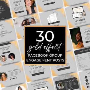 Puede incluir: Un collage de 30 plantillas de publicaciones en redes sociales con un efecto dorado. Las plantillas presentan una variedad de diseños, que incluyen texto, imágenes y gráficos. El texto en las plantillas incluye frases como "Facebook Live Topic Here", "What She Said...", "Welcome to the Group!" y "The Name of Your Lead Magnet Goes Here".