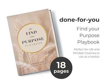 Done for You Find your Purpose Playbook, Freebie, Lead Magnet, Journal, ebook, Canva Template DIGITAL Download US Letter & A4 | DFY