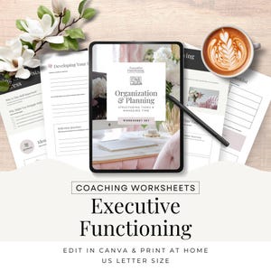 May include: A digital tablet displays a worksheet set titled "Organization & Planning" with the text "Executive Functioning." Accompanying worksheets and a coffee cup with latte art are arranged on a light-colored surface. The image includes text: "Edit in Canva & Print at Home US Letter Size."