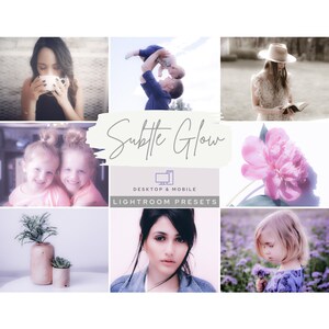 Puede incluir: Una colección de ajustes preestablecidos de Lightroom llamados "Subtle Glow" para computadoras de escritorio y dispositivos móviles. Los ajustes preestablecidos están diseñados para agregar un brillo suave y de ensueño a las fotos. La imagen muestra varios ejemplos de cómo se pueden usar los ajustes preestablecidos para mejorar las fotos de personas, flores y paisajes.
