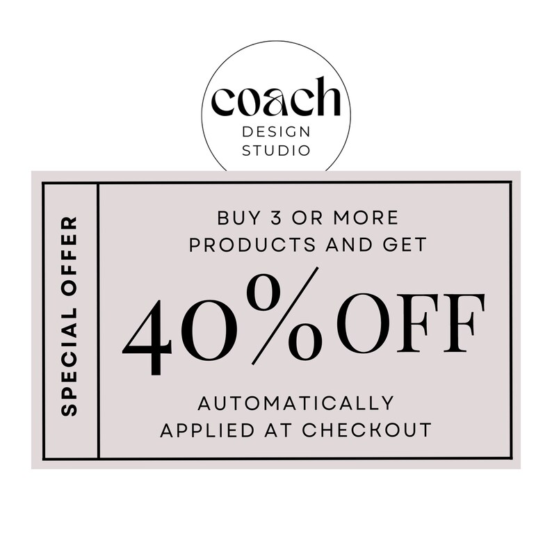 May include: A light gray coupon with black text that reads "SPECIAL OFFER" on the left side and "BUY 3 OR MORE PRODUCTS AND GET 40% OFF AUTOMATICALLY APPLIED AT CHECKOUT" on the right side. The coupon is from "coach DESIGN STUDIO".