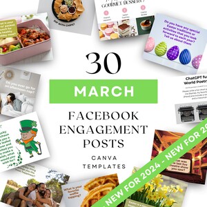 May include: A collage of 30 Facebook engagement post templates for March 2024. The templates feature various themes, including food, travel, holidays, and personal interests. The text "NEW FOR 2024" is displayed in a red banner across the bottom of the image.