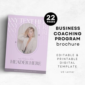 May include: A 22-page business coaching program brochure template in US Letter size. The cover features a woman with blonde hair in a white shirt, a pink background, and the text "ANY TEXT HERE" repeated multiple times. The text "any text goes here HEADER HERE" and "www.YOURWEBSITEHERE.COM" are also included.