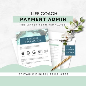 May include: Editable digital templates for life coach payment administration. The template includes a payment information section with a list of accepted payment methods, including Apple Pay, PayPal, Google Pay, credit card, and cash. The template also includes a table for recording payment details, such as the date, customer number, and amount.