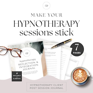 May include: A journal and pen are displayed with a cup of coffee and eyeglasses. The journal is labeled "Hypnotherapy Reflection & Integration Journal" and includes the text "A gentle space to capture your thoughts after your hypnotherapy session."