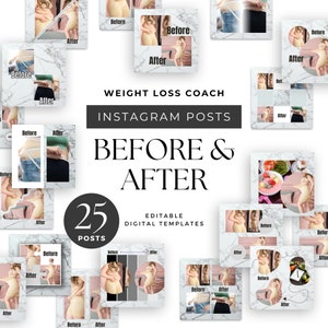 May include: A set of 25 Instagram post templates for weight loss coaches. The templates feature a before and after design with a marble background. The text "WEIGHT LOSS COACH INSTAGRAM POSTS BEFORE & AFTER 25 POSTS EDITABLE DIGITAL TEMPLATES" is displayed on the image.