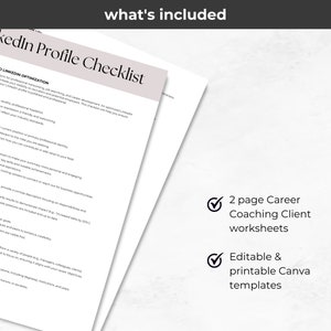 May include: Two white sheets of paper with text, titled "LinkedIn Profile Checklist." The checklist includes sections on LinkedIn optimization, professional headshots, and career goals. The image also includes the text "2 page Career Coaching Client worksheets" and "Editable & printable Canva templates."