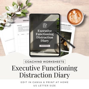 Puede incluir: Una tableta digital muestra el título "Executive Functioning Distraction Diary" con la palabra "Worksheets" debajo. La imagen incluye hojas de trabajo, una taza de café y el texto "Edit in Canva & Print at Home US Letter Size."