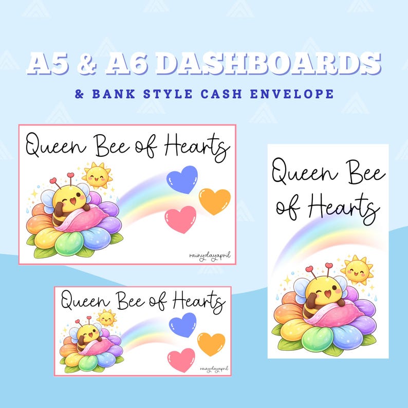 May include: A collection of A5 and A6 dashboards and bank-style cash envelopes. The designs feature a cartoon bee character with a flower, rainbow, and hearts. The text "Queen Bee of Hearts" is displayed on each item.