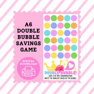 Può includere: Un download digitale rosa A6 Double Bubble Savings Game. Il design presenta cerchi colorati e il testo "Double Bubble! Risparmia 2 di qualsiasi denominazione. Scrivi l'importo risparmiato nella bolla."