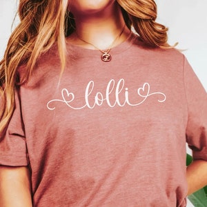 Lolli Shirt, Lolli Tshirt, Lolli Tee, Lolli Gift, Gift for Lolli,  Mother&#39;s Day Shirt, Promoted to Lolli, Lolli T Shirt, Best Lolli Ever