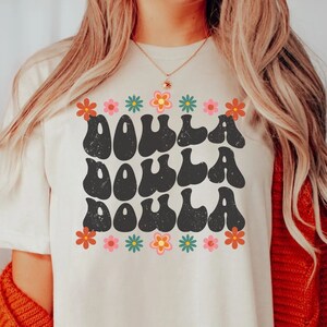Doula Shirt, Doula Tshirt, Doula Tee, Doula Gift, Gift for Doula,  Birth Doula Shirt, Baby Catcher Shirt, Postpartum Doula, Birth Worker