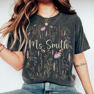 Custom Teacher Shirt, Teacher Name Shirt, Personalized Teacher, Shirt, Gift for Teacher, Wildflower Teacher Tshirt, Teacher Appreciation