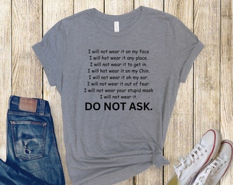 Camiseta con poema "No lo haré", camiseta con mensaje antimáscara