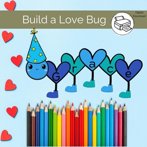 Valentine&#39;s Day Craft for Kids Name Craft Love Bug Craft Patterns Heart Craft Printable Craft for Kids Valentine&#39;s Printable Bulletin Board