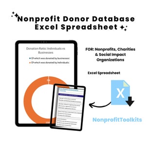 May include: A digital illustration of a tablet screen showing a pie chart with the title "Donation Ratio: Individuals vs Businesses". The chart shows that 100% of donations were made by individuals. The tablet is next to a smaller tablet screen showing a spreadsheet with the title "Donor Reports and Summaries". The text "FOR: Nonprofits, Charities & Social Impact Organizations" is displayed above a blue file folder with a white "X" on it. The text "Nonprofit Toolkits" is below the file folder.