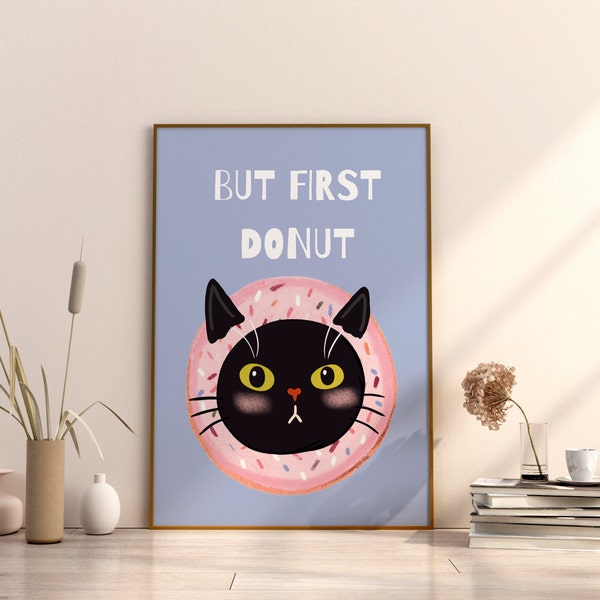 Donut Cat Print Yellow Eyes Black Cat Wall Decor Pink Color Donut Dessert Sweets Sugar Snack But First Donut Childrens room Modern nursery