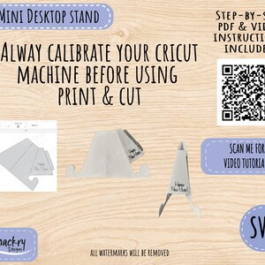 May include: Image of a mini desktop stand with the text "ALWAY CALIBRATE YOUR CRICUT MACHINE BEFORE USING PRINT & CUT". Includes a QR code and the text "SCAN ME FOR VIDEO TUTORIALS". The image also includes the text "SVG".