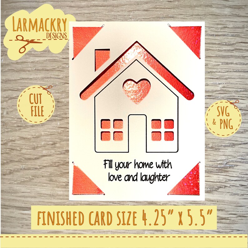 May include: A white card with a red house design and the text "Fill your home with love and laughter". The card is 4.25 inches by 5.5 inches.