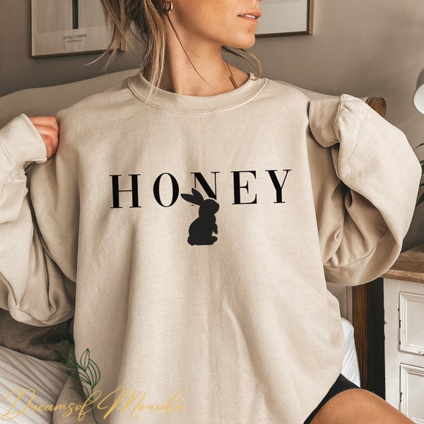 Honey Sweatshirt, Honey Bunny Crewneck, Bunny Mom Sweatshirt, Rabbit Lover Gift, Bunny Mom Gift, Easter Bunny Crewneck, Animal Sweater Women