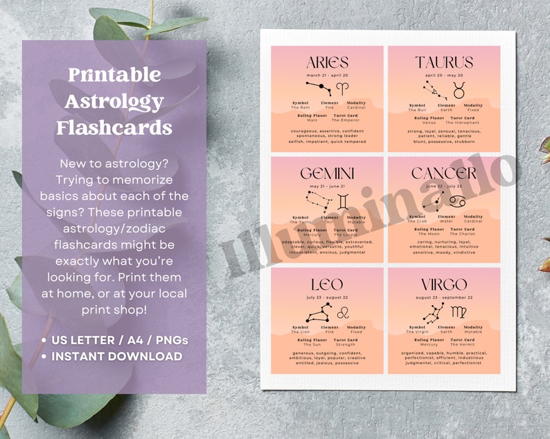 May include: Printable astrology flashcards with a pink and orange gradient background. Each card features a zodiac sign symbol, name, dates, element, modality, ruling planet, and tarot card. The text "Printable Astrology Flashcards" is at the top of the image. The text "New to astrology? Trying to memorize basics about each of the signs? These printable astrology/zodiac flashcards might be exactly what you're looking for. Print them at home, or at your local print shop!" is in the center of the image. The text "US LETTER / A4 / PNGS" and "INSTANT DOWNLOAD" is at the bottom of the image.