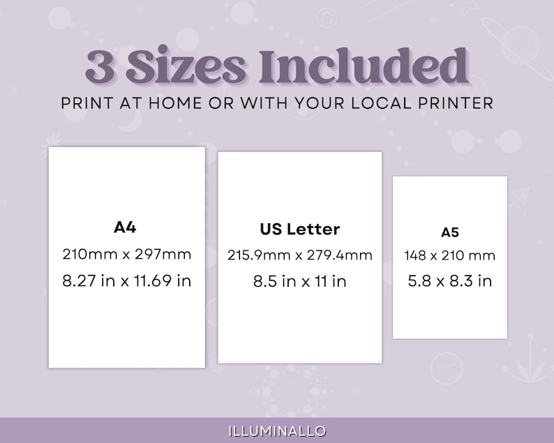 May include: Three printable paper sizes are shown: A4 (8.27 x 11.69 inches), US Letter (8.5 x 11 inches), and A5 (5.8 x 8.3 inches). The text "3 Sizes Included" and "Print at home or with your local printer" is displayed above the paper sizes.