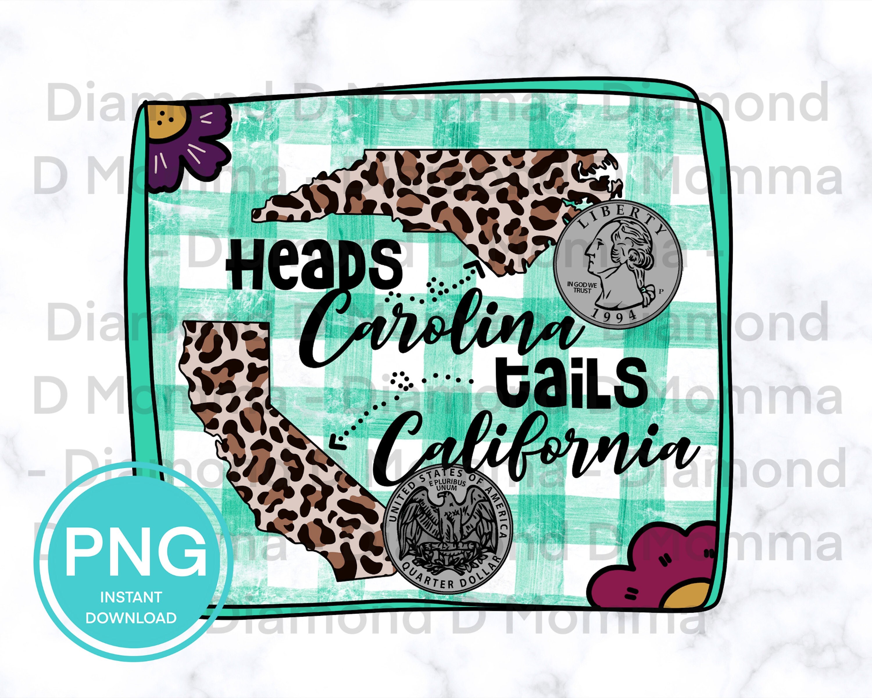 Heads Carolina Tails California PNG instant Download Etsy