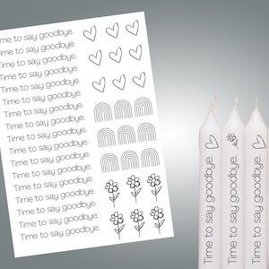 Time to say goodbye Zum Abschied Kerzenfolie,Kerzentattoo, Tattoofolie, Kerzensticker, Wasserschiebefolie