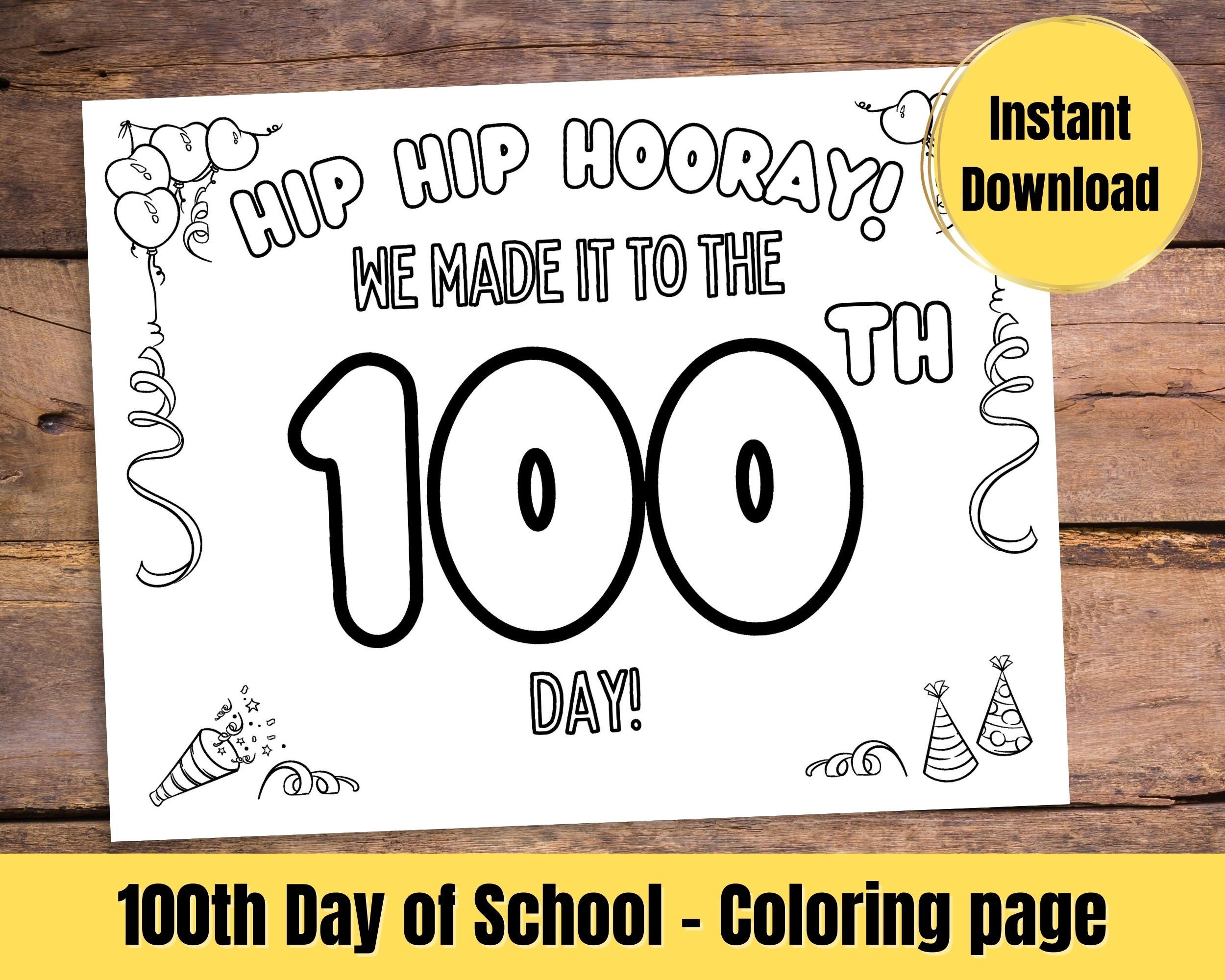 100th Day of School Coloring Page, Printable We Made It to the 100th Day Etsy