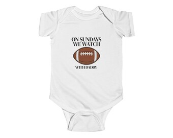 On Sundays We Watch With Daddy baby bodysuit | Football Infant Onesie| Toddler sports outfit, daddy and daughter, father and son